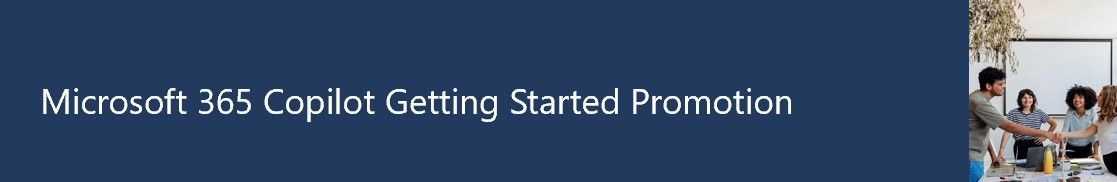 Microsoft 365 Copilot Getting Started Promotion | September 1 ...