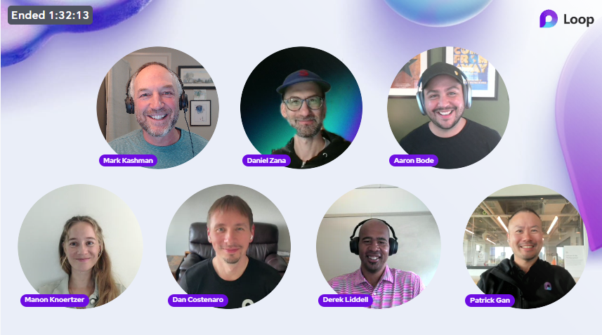 Shortly after broadcasting: Your Loop AMA presenters and support crew, top-left-clockwise: Mark Kashman (MC), Daniel Zana (Producer), Aaron Bode (Producer), Patrick Gan (Question lead), Derek Liddell (Loop SME), Dan Costenaro (Loop SME), and Manon Knoertzer (Loop SME).