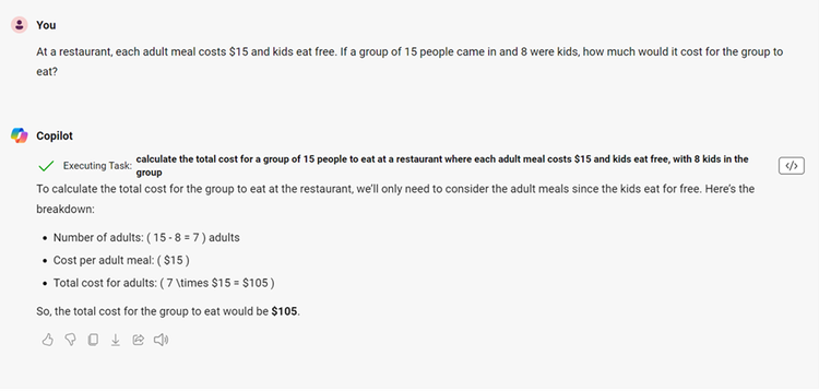 image of a conversation between a user and Copilot calculating the cost for a group of 15 at a restaurant where adult meals cost $15 and kids eat free. With 8 kids, the total cost is $105.