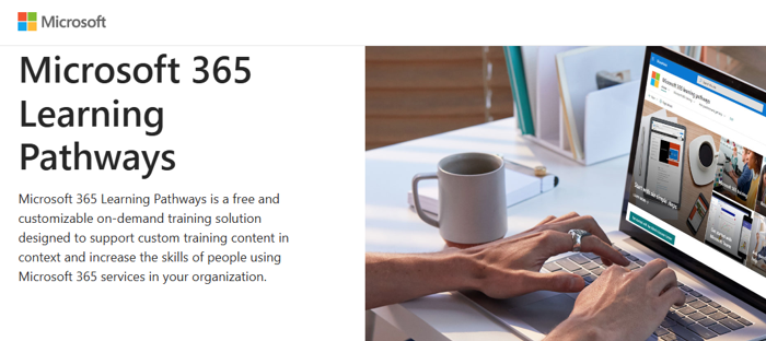 Microsoft 365 Learning Pathways is a free and customizable on-demand training solution for your organization, deployed into your own tenant.