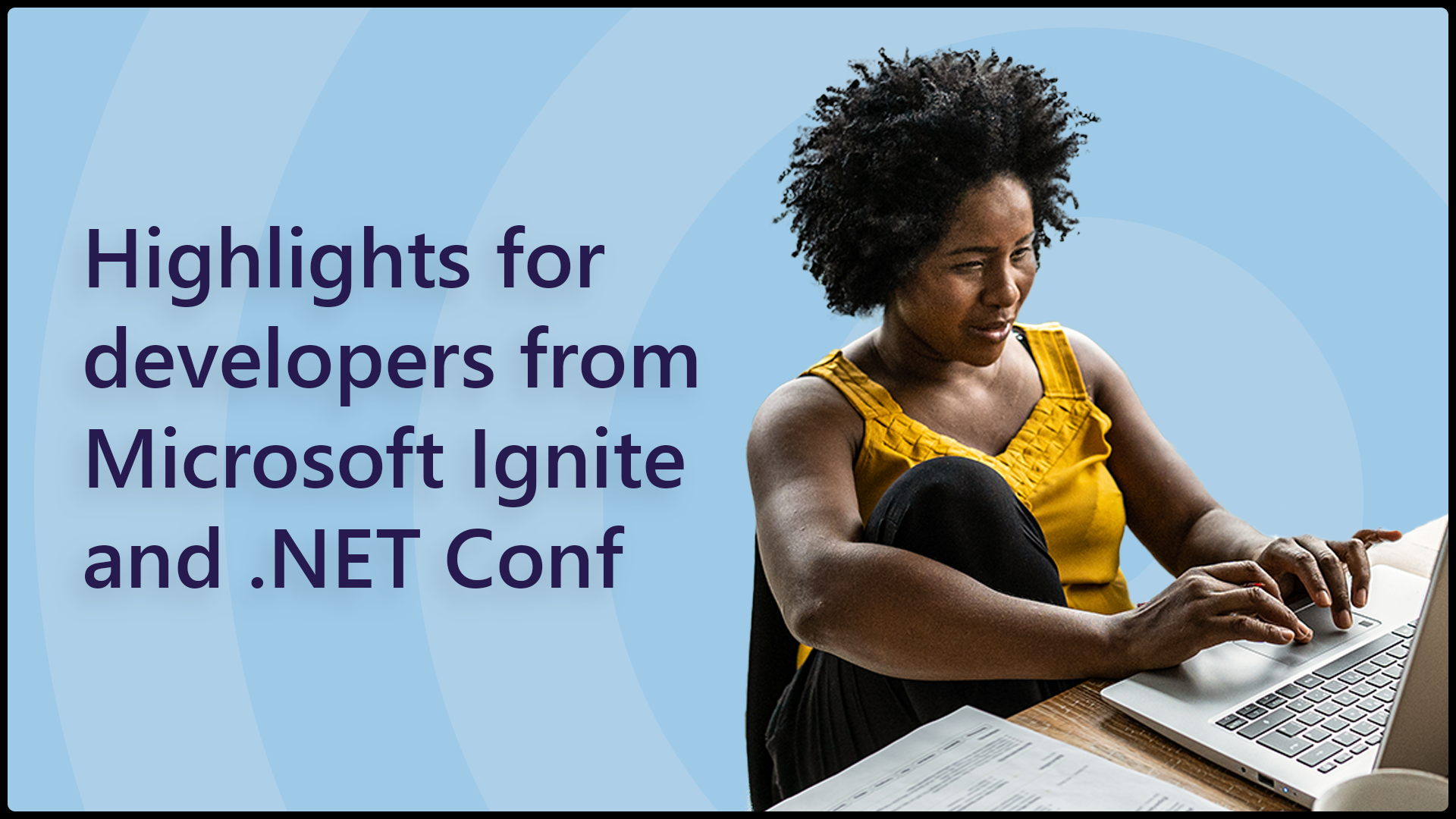 Highlights for developers from Microsoft Ignite & .NET Conf | Microsoft ...