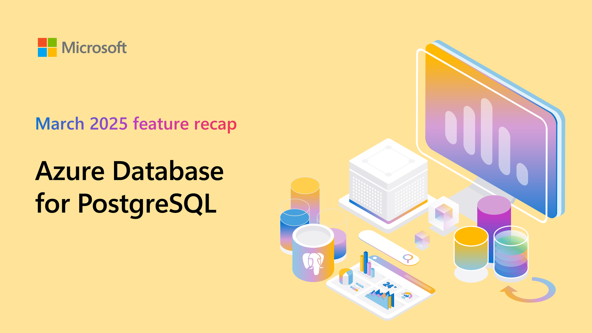 March 2025 Updates for Azure Database for PostgreSQL – New Features, AI ...
