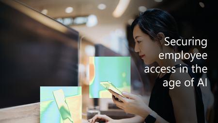 Tune in for Securing employee access in the age of AI webinar, on Tech Community!