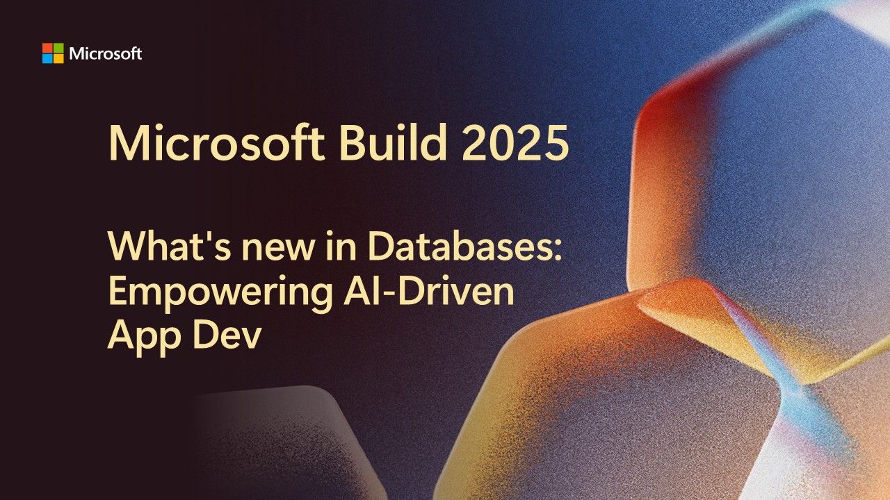 Building Intelligent AI Apps with Microsoft Databases | Microsoft ...