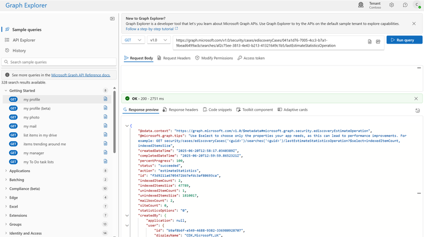 Shows the response to the Graph API call for the last estimate statistics. It shows a status of succeeded with a value of 2 for indexedItemCount