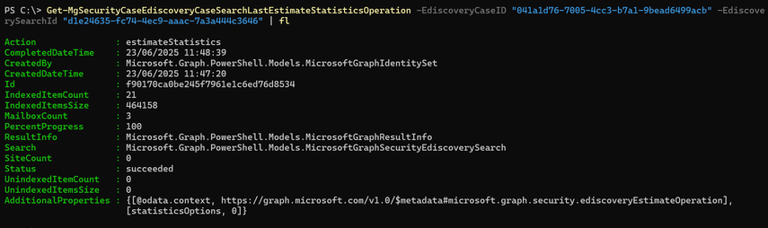 Shows the output of the PowerShell command. This includes information about the estimateStatistics job ran. The status is showing as succeeded and a value of 21 for the IndexedItemCount.