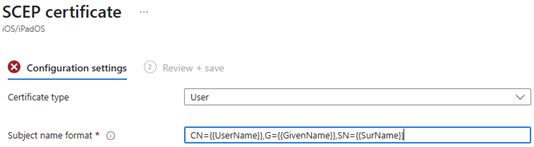 A screen capture of the Intune SCEP profile with the two variables added to the Subject Name field.