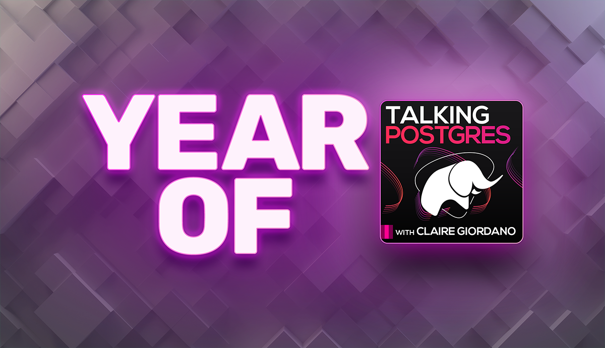 Engineering wisdom from a year of Talking Postgres