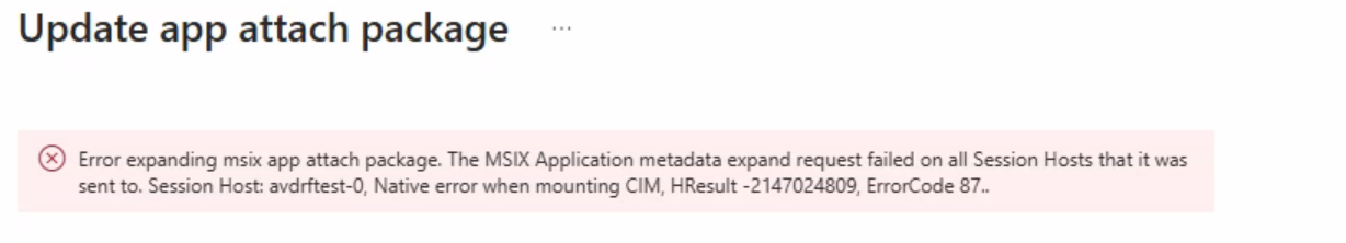 Issue updating AVD app attach packages | Microsoft Community Hub