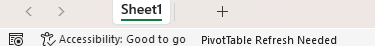 A screenshot of the bottom of Microsoft Excel showing the PivotTable Refresh Needed notification.