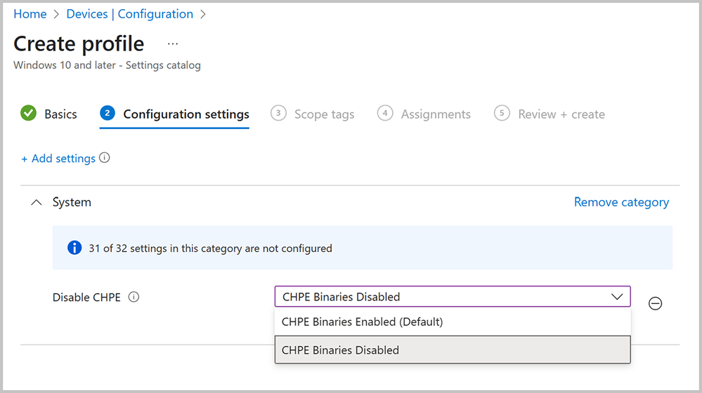 Screenshot: Select the “CHPE Binaries Disabled” option from the “Disabled CHPE” CSP in the Settings catalog.