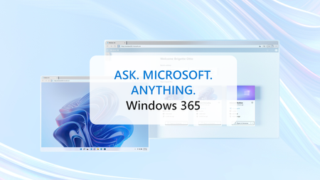 Join us and ask Microsoft anything about Windows 365 - here on the Tech Community!