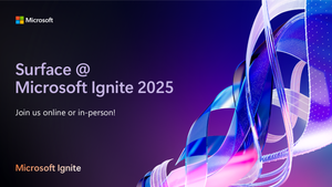 Text on image reads Surface @ Microsoft Ignite 2025, Join us online or in-person