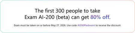 The first 300 peopleThe first 300 people who take Exam AI-200 (beta) on or before May 27, 2026, can get 80% off.