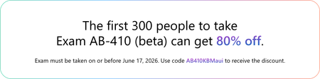 The first 300 people who take Exam AB-410 (beta) on or before June 17, 2026, can get 80% off.
