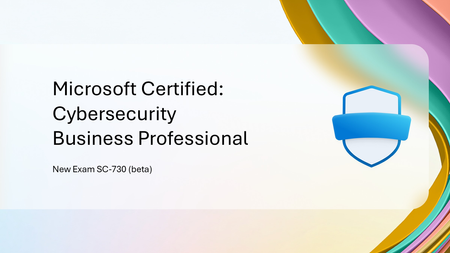 새로운 Microsoft 공인: 사이버 보안 비즈니스 전문가 자격증