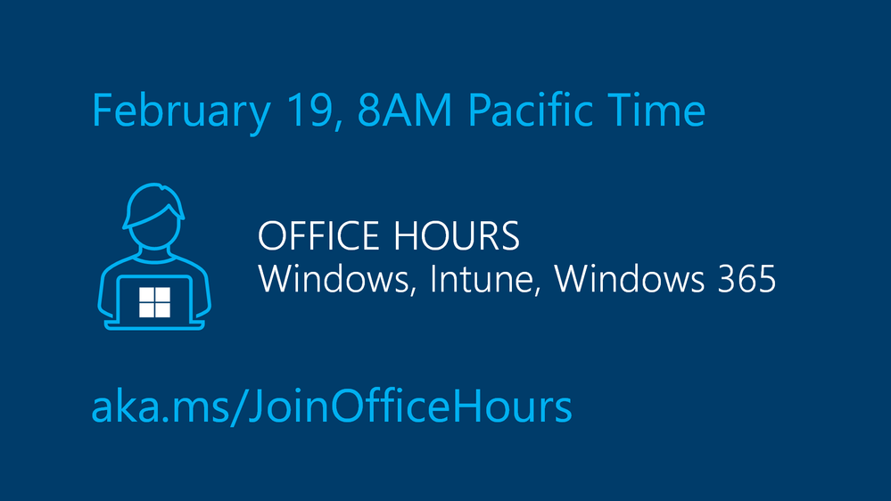 Join us for monthly Windows office hours, here on the tech community!
