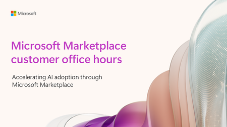 Available on demand: Microsoft Marketplace customer office hours, here on the tech community!