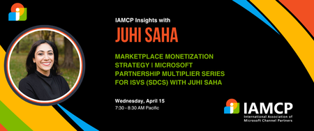 Juhi Saha와 함께하는 ISV(소프트웨어 개발 센터)를 위한 Microsoft 파트너십 강화 시리즈