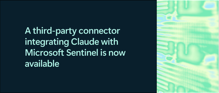 Claude와 Microsoft Sentinel을 통합하는 타사 커넥터가 이제 제공됩니다.