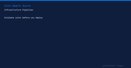 비용 효율적인 Azure 인프라 파이프라인 구축: 배포 전 비용 산정