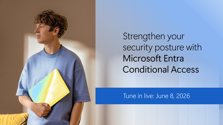 Tune in for tips on strengthening your security posture with Microsoft Entra