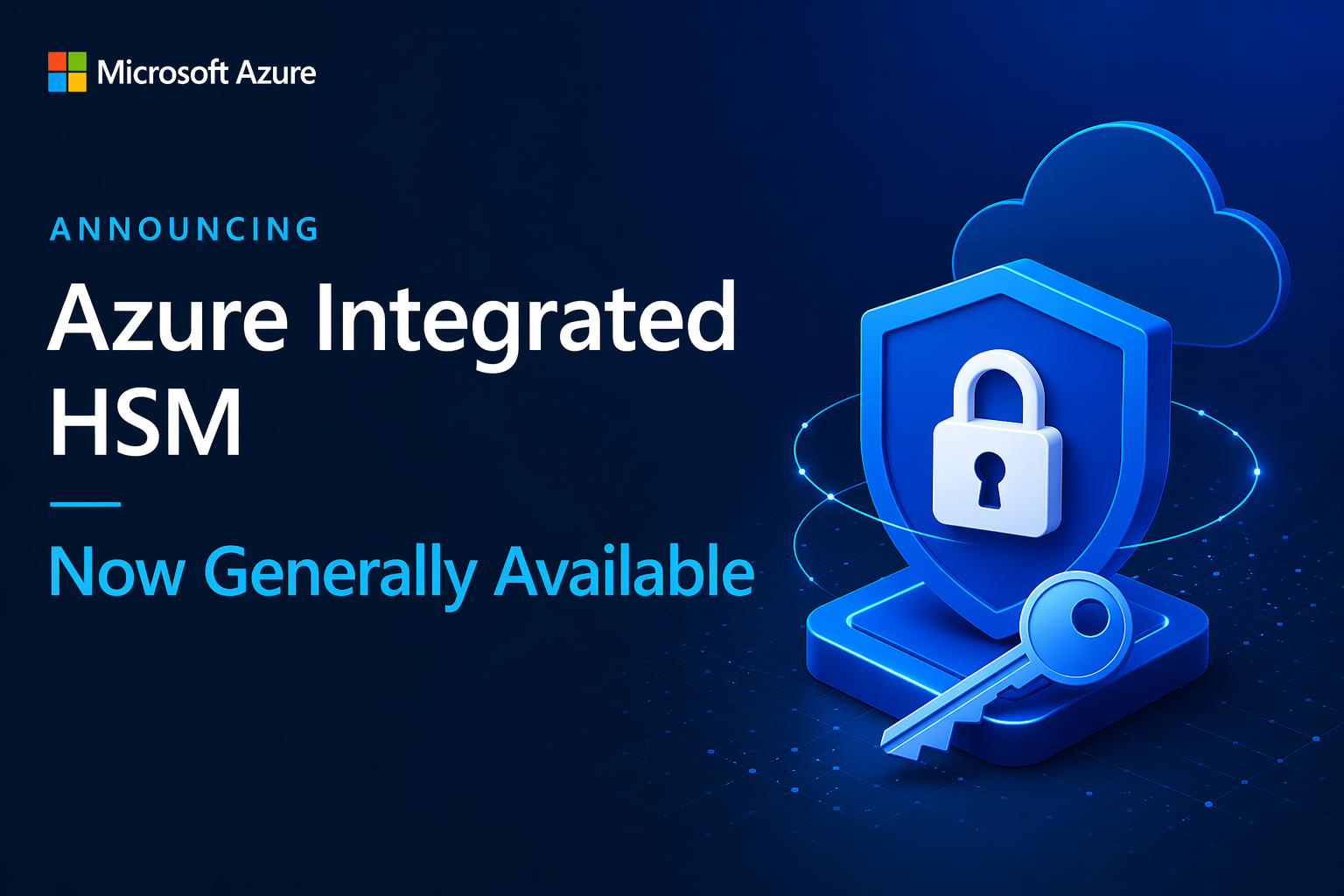 Azure Integrated HSM - Now Generally Available