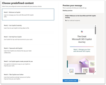 preconfigured content for six weeks of email templates for email messages from Microsoft 365 admin center.
