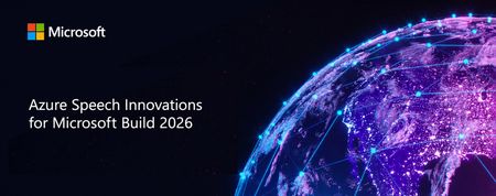 Build 2026의 Azure Speech: 실시간 및 생생한 경험을 통해 음성 에이전트 지원