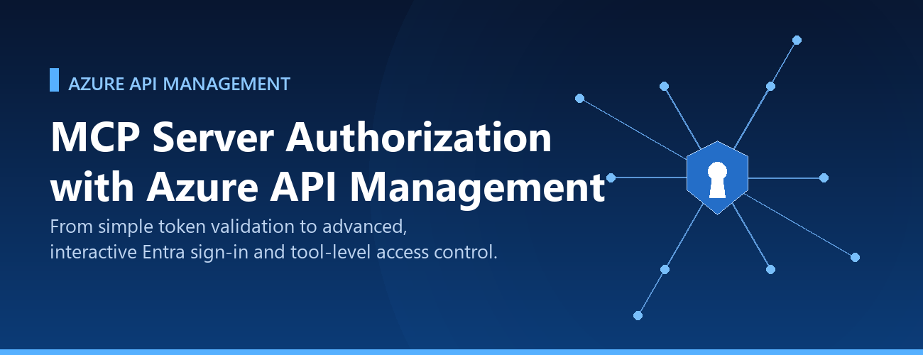 ソーシャルアライアンス　MCP MCP Server Authorization with Azure API Management: From Simple to