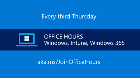 Join Windows Office Hours every third Thursday