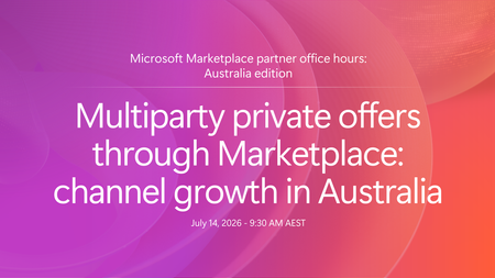 Join a special Australia edition of Microsoft Marketplace partner office hours