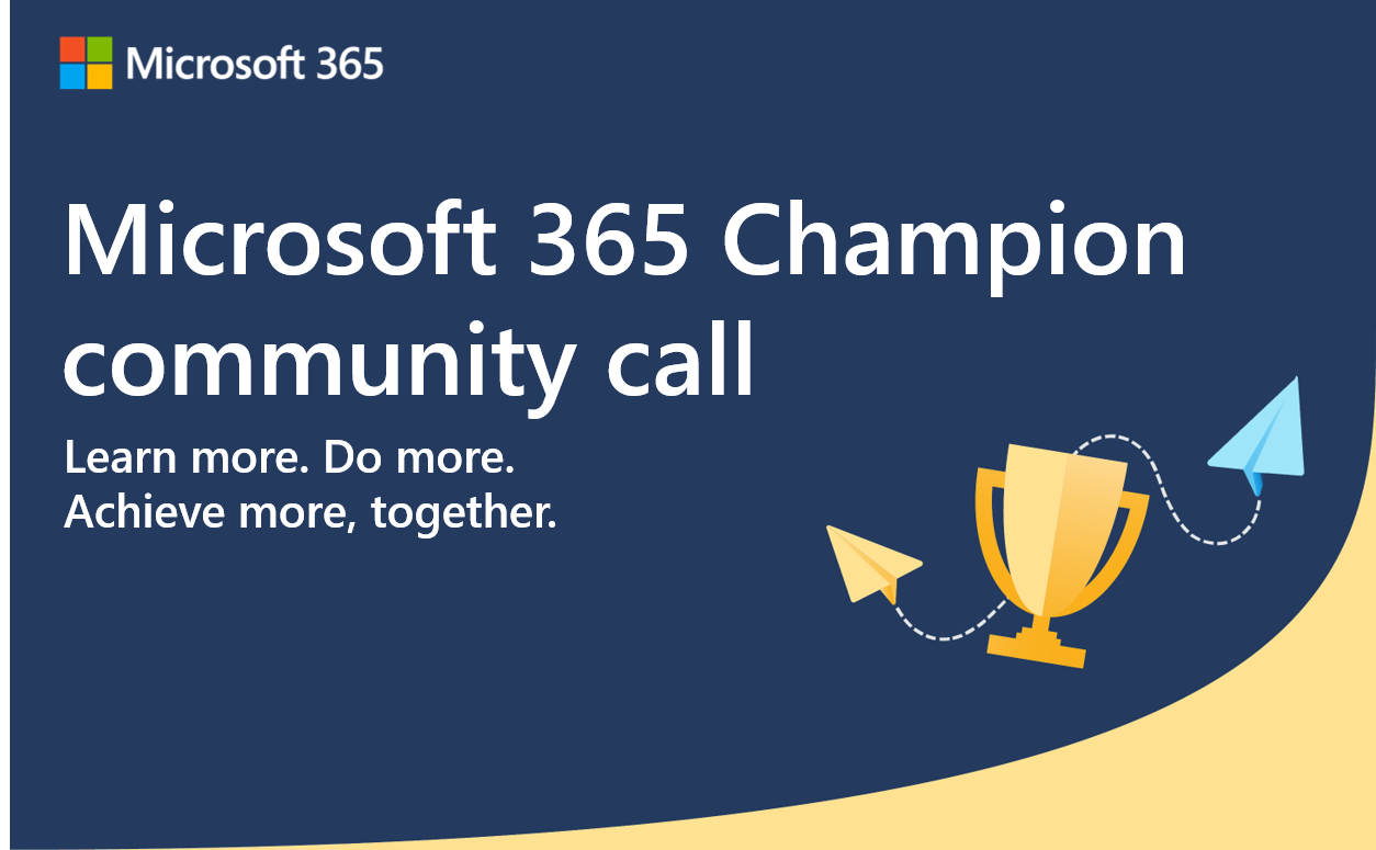 Upcoming October 2026 Microsoft 365 Champion community call | Microsoft ...