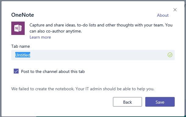 OneNote - Failed to create when adding to Teams | Microsoft Community Hub