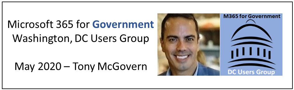 Microsoft 365 for Government DC User Group - May 2020 Meeting ...