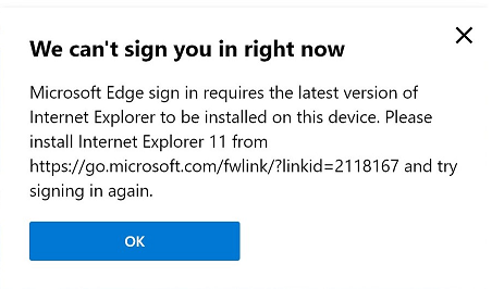 Microsoft Edge sign in requires the latest version of Internet Explorer ...