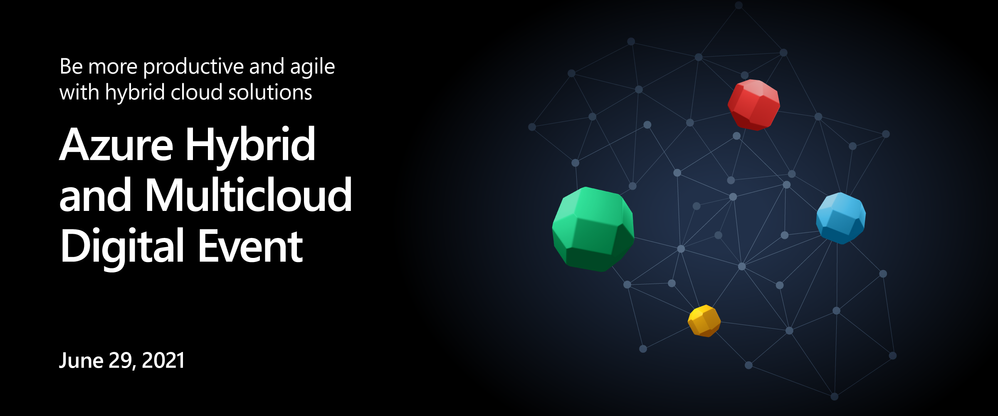 Azure Hybrid & Multicloud Digital Event_Blog Post Graphic_4800x2000.png