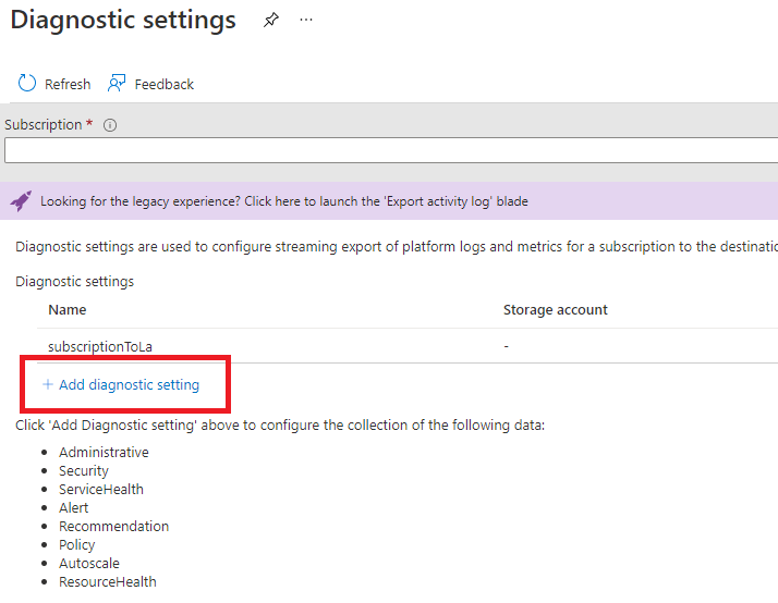 Step 3: Add  a new diagnostic setting