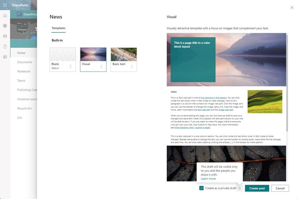 As you create a new page or news article, you can create it as a private draft by checking the appropriate box at the bottom to the left of the “Create post” button (as shown above).