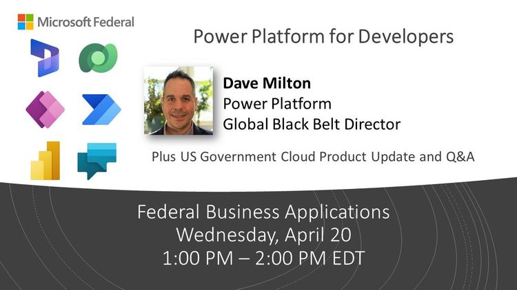 Microsoft Federal Business Applications Webinar April 20th at 1pm EST