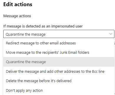 Figure 8: Impersonated user action menu in the anti-phishing policy
