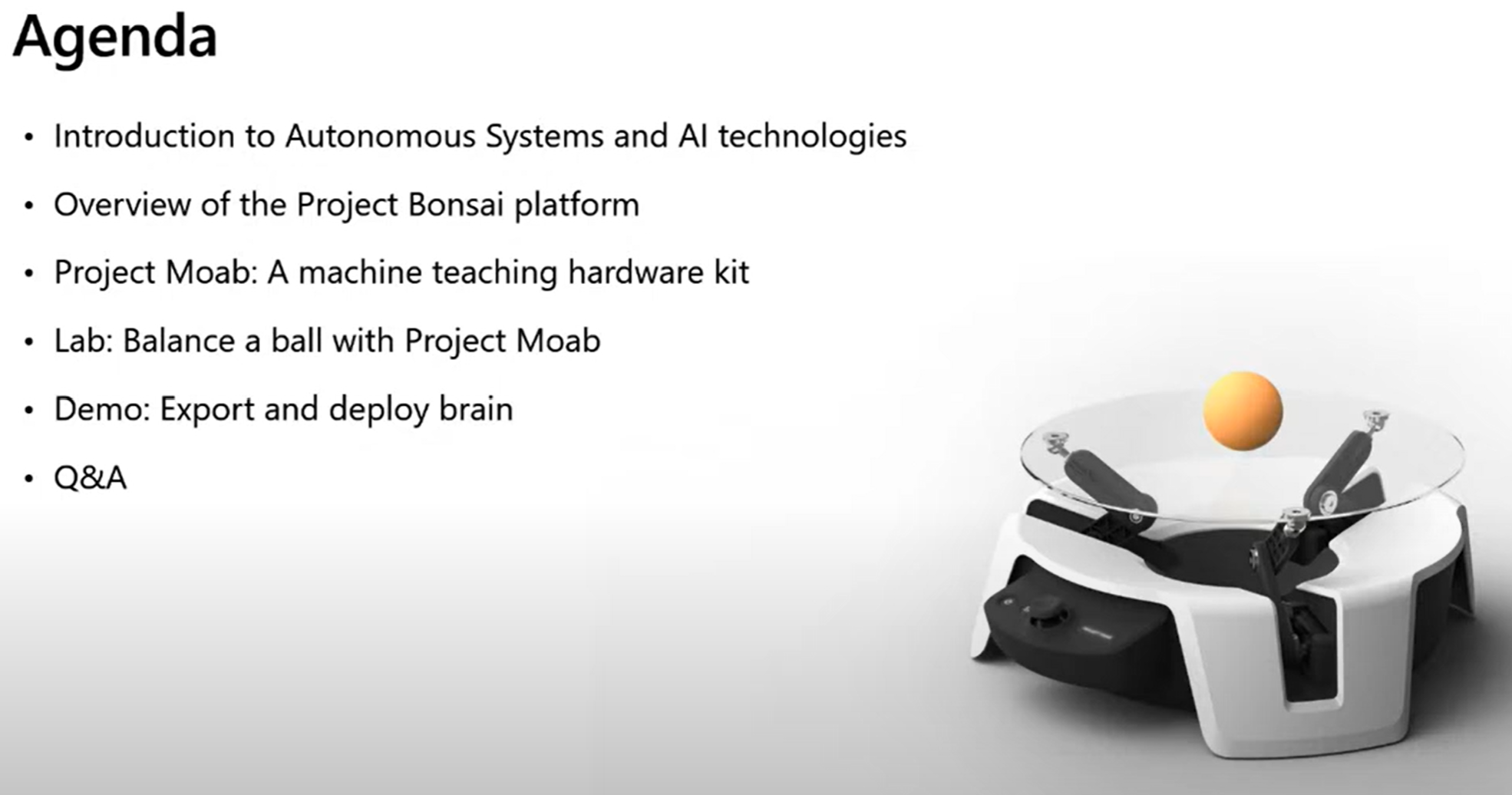 introduce the concepts of Machine teaching and how we can use it together  with Deep Reinforcement learning to train an intelligent agent for  autonomous systems on Microsoft's Project Bonsai.