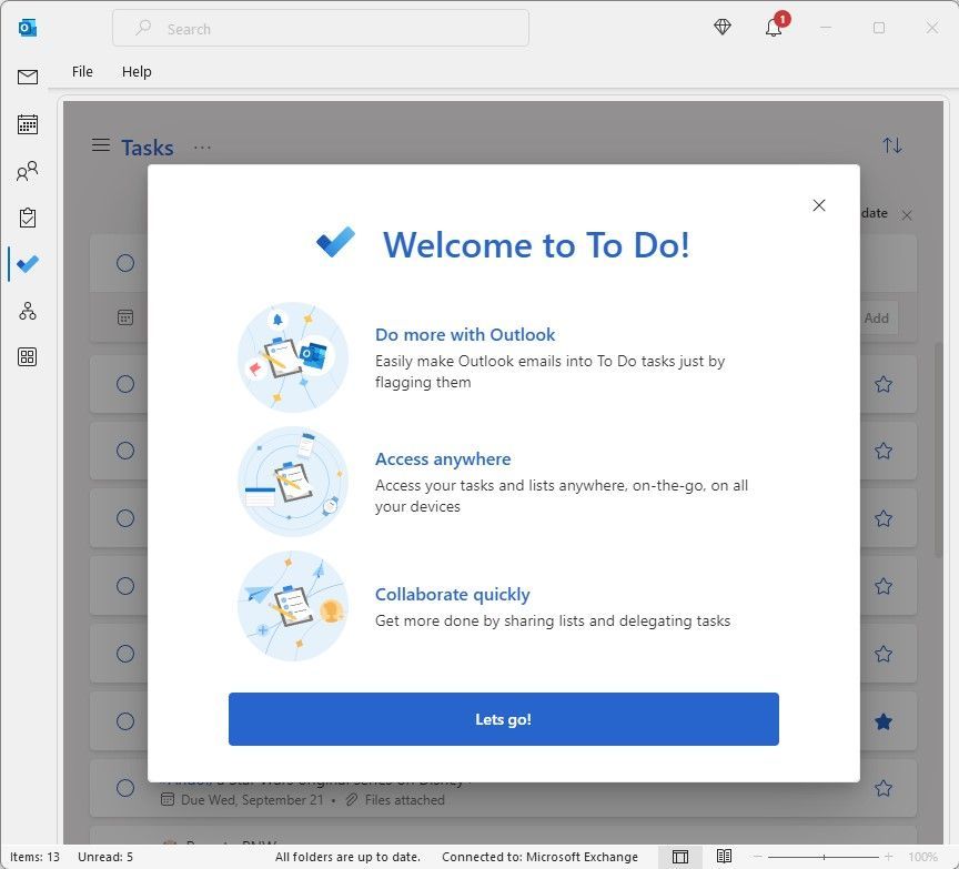 Use Microsoft To Do within Outlook for Windows to manage all your tasks.