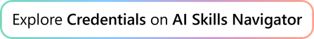 Explore Credentials on AI Skills Navigator