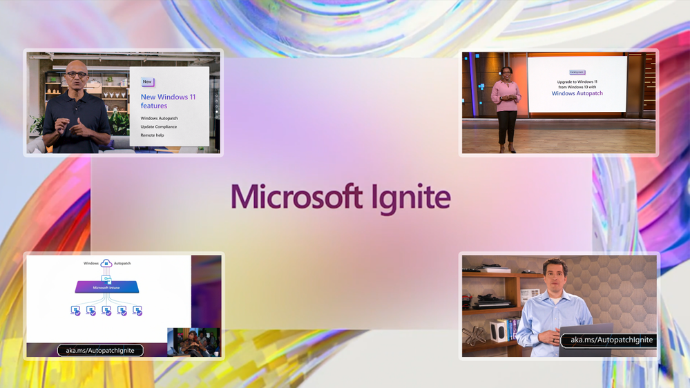 Graphic showing screenshots of 4 sessions from Microsoft Ignite where Autopatch was referenced