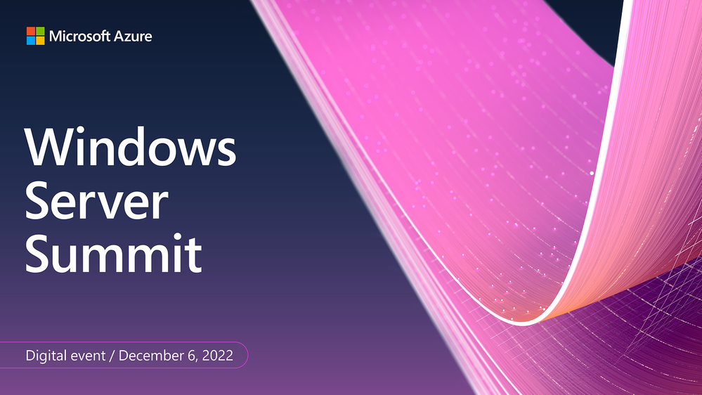 WindowsServerSummit_2022_P2_Social_PreEvent_NoTagline_Dark_1920x1080.png