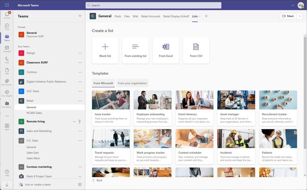 Create a new list from within Microsoft Teams and choose from numerous ready-made templates, including your own custom organizational templates.