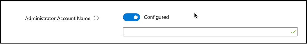 Snippet from Policy Creation, Administrator Account Name Setting