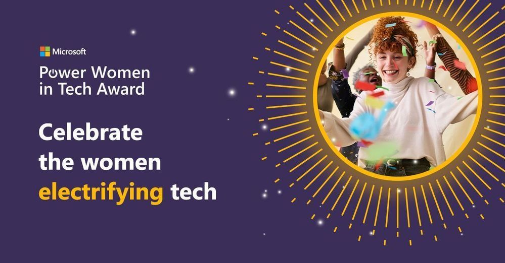 The Microsoft Power Women in Tech Award | Microsoft Community Hub
