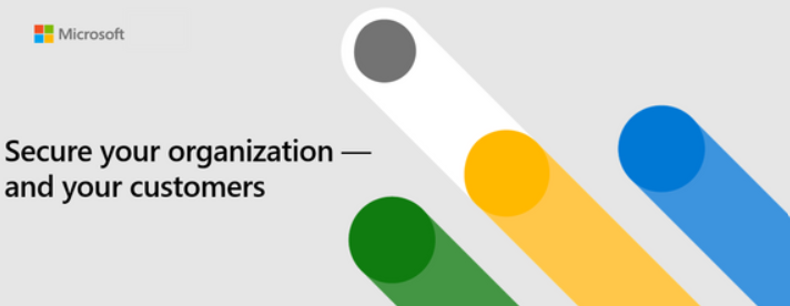 Secure your organization - and your customers | Microsoft Community Hub